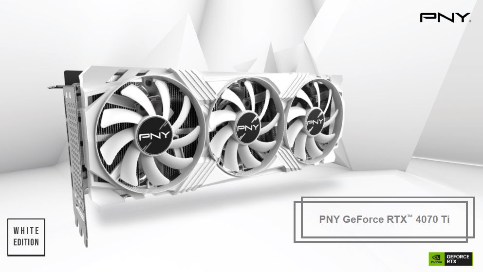 [751492772813] PNY GeForce RTX™ 4070,Ti,12GB,TRPLFAN,WHITE,PB,PNY GPU VERTO Triple Fan White Edition DLSS 3