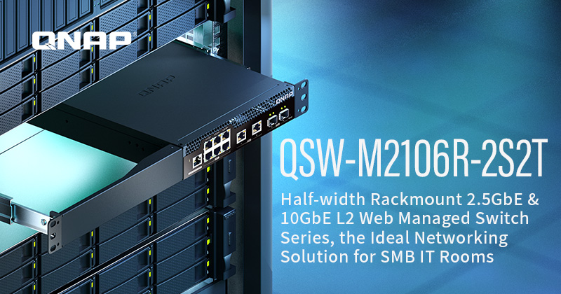 [QSW-M2106R-2S2T] QSW-M2106R-2S2T, 6 port 2.5Gbps, 2 ports 10GbE SFP+, 2 ports 10GbE RJ45 , web managed switch, half-rackmount design