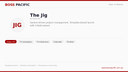 BOSS Pacific Project Manager — The Jig